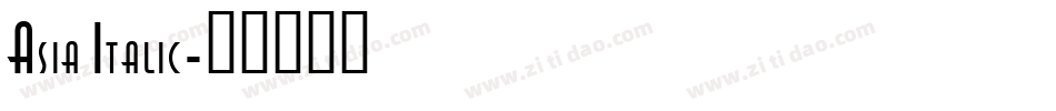 Asia Italic字体转换